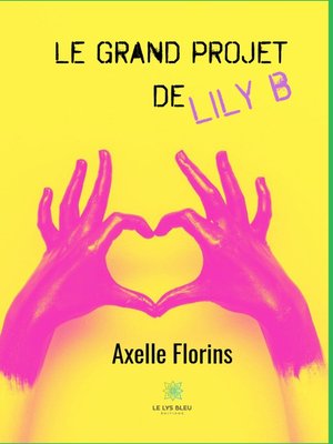 cover image of Le grand projet de Lily B